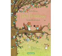 Hôtel Heartwood Kallie George (Auteur), Béatrice Didiot (Traduction), Stéphanie Graegin (Illustration)