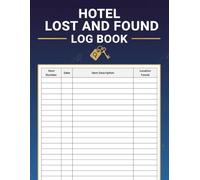 Hotel Lost and Found Log Book: Organize, Track, and Reunite Lost Items | Lost Property Tracking Logbook