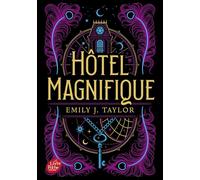 Hôtel Magnifique - Emily J. Taylor - Ldp Jeunesse - Poche - Roman adolescent