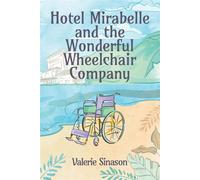 Hotel Mirabelle and the Wonderful Wheelchair Company - Valerie Sinason - Sul Books - ebook (ePub) - Livre