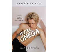 Hôtel omega: récit érotique gay hard de soumission et d'esclavage
