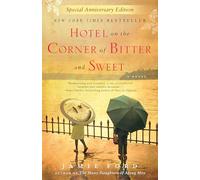 Hotel on the Corner of Bitter and Sweet Jamie Ford (Auteur)