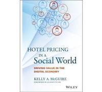 Hotel Pricing in a Social World by Kelly A. McGuire Inconnu (Auteur)