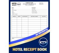 Hotel Receipt Book: Motel Payment Tracker | Record Guest Information, Room Numbers, Nightly Rates, Stay Charges & Grand Totals | 60 Forms, 120 Single-Sided Pages