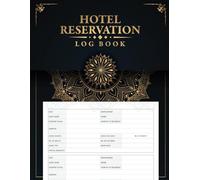 Hotel Reservation Log book: 140 Pages for Guest Check-In, Hospitality Management, and Front Desk Tools