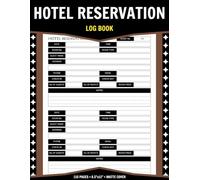 Hotel Reservation Log Book: Manage Guest Details And Reservations With Ease | 110 Pages - 8.5"x11"