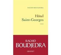 Hotel saint-georges Rachid Boudjedra (Auteur)