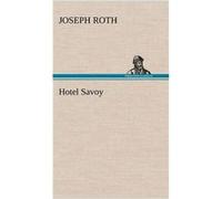 Hotel Savoy - Joseph Roth - BoD Third Party Titles - Livre en Anglais Joseph RothJoseph Roth (Auteur)