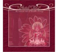 Hotel Tara: The Intimate Side Of Buddha-Lounge