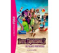 Hôtel Transylvanie 3 - Le roman du film
