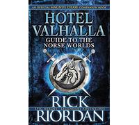 Hotel Valhalla Guide to the Norse Worlds: Your Introduction to Deities, Mythical Beings & Fantastic Creatures