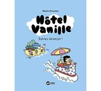 Hôtel Vanille, Tome 01: Bonnes vacances !