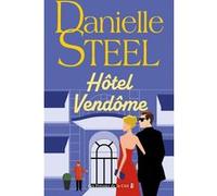 Hôtel Vendôme Danielle Steel (Auteur), Nelly Ganancia (Traduction)