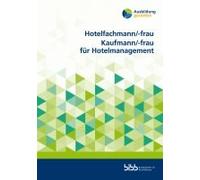 Hotelfachmann/-Frau Kaufmann/-Frau Für Hotelmanagement
