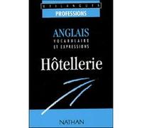 Hôtellerie Anglais : vocabulaire et expressions Utilangues Livre Collectif (Auteur)