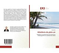 Hôtellerie de plein air: Améliorer la performance du processus d'hébergement et satisfaire les clients