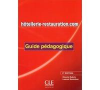Hôtellerie-restauration.com - Guide pédagogique - 2ème édition