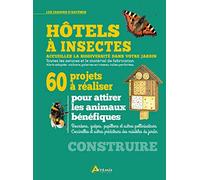Hôtels à insectes, 60 projets à réaliser