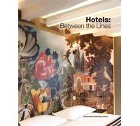 Hotels : between the Lines - YU ARIEL - Design Media - relié - Beau livre