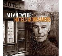 Taylor, Allan - Hotels & Dreamers [Import]
