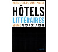 Hôtels littéraires : Voyage autour de la Terre