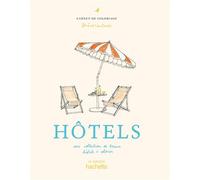 Hôtels Une collection de beaux hôtels à colorier - Zoé de Las Cases - Hachette Pratique - relié - Livre-jeu