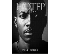 HOTEP: THE GAP