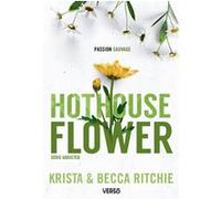 Hothouse Flower - T.5 Becca Ritchie (Auteur), Krista Ritchie (Auteur), Lauriane Crettenand (Traduction)