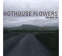 Hothouse Flowers - Greatest Hits [Import]