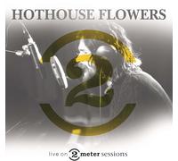 Hothouse Flowers - Live on 2 Meter Sessions [Import]