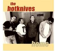 Hotknives,The - Home CD New