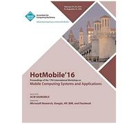 Hotmobile 16 17th International Workshop On Mobile Computing Systems And Applications