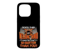Hotte de soudage Make Me Look Smarter Than You Welder Pride Coque pour iPhone 15 Pro