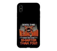 Hotte de soudage Make Me Look Smarter Than You Welder Pride Coque pour iPhone XS Max