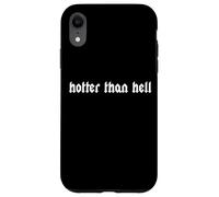 Hotter Than Hell Plus Chaud Que l'enfer Gothique Hot Coque pour iPhone XR
