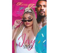 Hotter Than Yo' Girl