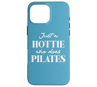 Hotties Do Pilates Hot Girls Go Pilates is My Happy Gym Hour Coque pour iPhone 16 Pro Max