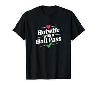 Hotwife with A Hall Pass Humour Cheeky T-Shirt