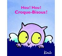 hou hou croque bisous