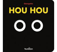Hou Hou - Georgette - Tourbillon - cartonné - Album jeunesse