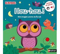 Hou-hou ! Mon imagier sonore de la nuit - Dès 1 an