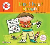 Hou ! Hou ! Simon : Déficit d'attention