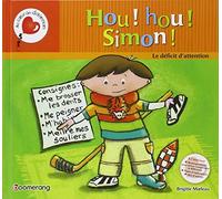 Hou ! hou ! Simon !: Le d?ficit d'attention by Brigitte Marleau (May 20,2013)