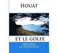 Houat et le golfe: Evasions 1