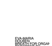 Houben Eva Maria - Breath for Organ