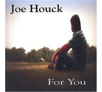 Houck, Joe - for You