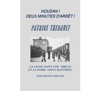 Houdan ! Deux minutes d'arrêt !