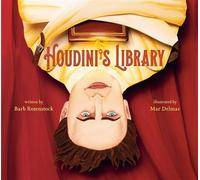 Houdini's Library How Books Created the World's Greatest Magician - Barb Rosenstock - Knopf Books for Young Readers - ebook (ePub) - Livre