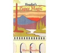 Houdini's Paper Magic Harry Houdini (Auteur)