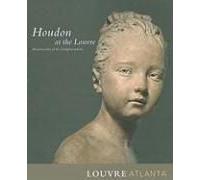 Houdon At The Louvre: Masterworks Of The Enlightenment
